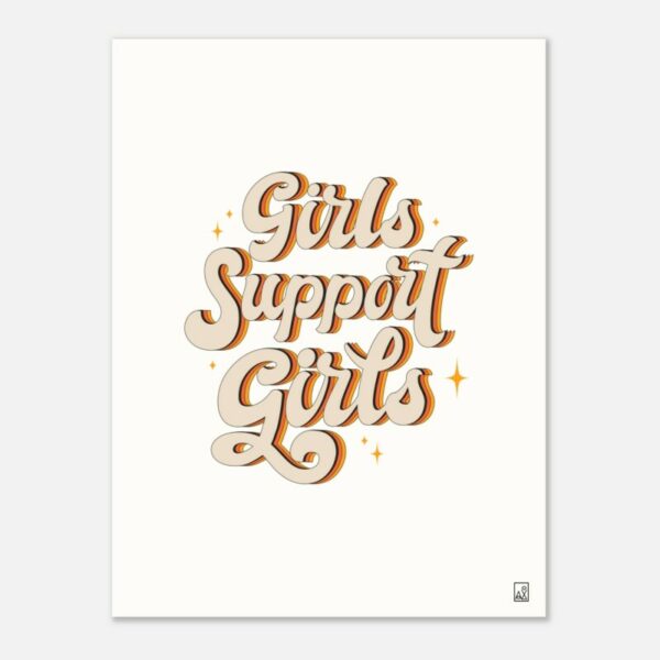 Girls support girls - Poster premium en papier mat